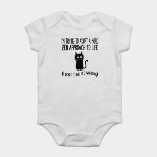 Funny Zen Life Saying and Cat Design Baby Bodysuit